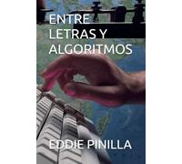 ENTRE LETRAS Y ALGORITMOS