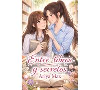 Entre Libros y Secretos: Romance GL, misterio y secretos que cambian vidas