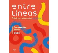 Entre líneas 1r ciclo ESO (clásicos universales). Comprensión lectora