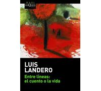 Entre líneas: el cuento o la vida (MAXI)