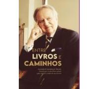 Entre Livros E Caminhos (ebook)