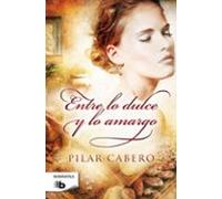 Entre Lo Dulce Y Lo Amargo