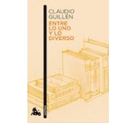 Entre Lo Uno Y Lo Diverso: Introduccion A La Literatura Comparada (aye