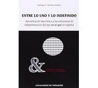 Entre lo uno y lo indefinido (SIN COLECCION)