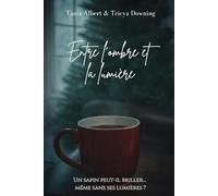 Entre l'ombre et la lumière