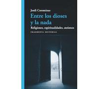 Entre Los Dioses Y La Nada