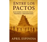 Entre los Pactos: Naciones esparcidas, promesa preservada