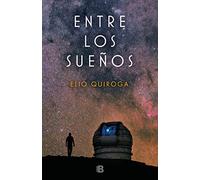 Entre los sueños (La Trama) – Ediciones B