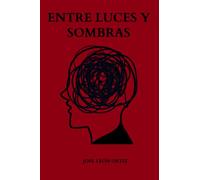 ENTRE LUCES Y SOMBRAS