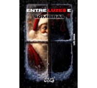 Entre Luzes e Sombras