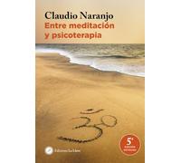 Entre Meditación Y Psicoterapia (3ª Ed.)