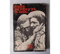 Entre mi hijo y yo, la luna (Spanish Edition)