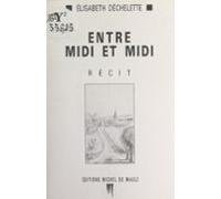 Entre Midi Et Midi (ebook)