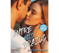 Entre mis brazos (SIN COLECCION)