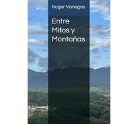 Entre Mitos y Montañas