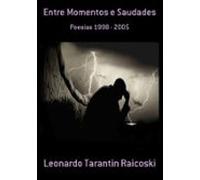 Entre Momentos E Saudades (ebook)