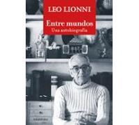 Entre Mundos: Una Autobiografia