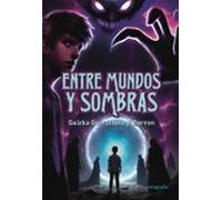 Entre Mundos Y Sombras