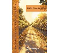 Entre naranjos: 6 (Biblioteca Vicente Blasco Ibáñez)