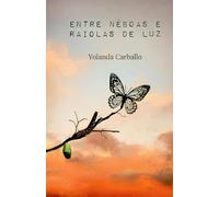 ENTRE NÉBOAS E RAIOLAS DE LUZ
