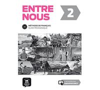 Entre nous 2 Guide pédagogique: Entre nous 2 Guide pédagogique