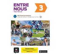 Entre nous 3 - Édition hybride - Tout en un B1 | Aa. Vv.