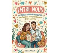Entre Nous: Le journal de notre complicité