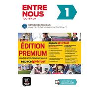Entre nous Tot en un 1 Premium Livre de l´élève + Cahier + CD: Entre nous Tot en un 1 Premium Livre de l´élève + Cahier + CD