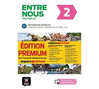 Entre nous Tot en un 2 Premium Livre de lélève + Cahier + CD: Entre nous Tot en un 2 Premium Livre de lélève + Cahier + CD