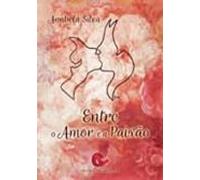 Entre O Amor E A Paix£o