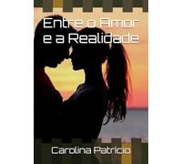 Entre o Amor e a Realidade