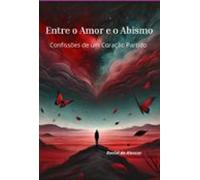 Entre O Amor E O Abismo (ebook)
