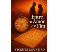 Entre o Amor e o Fim
