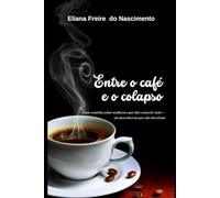 ENTRE O CAFÉ E O COLAPSO: Uma comédia sobre mulheres que dão conta de tudo - até perceberem que não deveriam