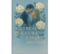 Entre o Que Cura e O Que Destrói