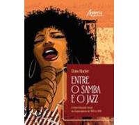 Entre O Samba E O Jazz: A Improvisação Vocal Na Copacabana De 1950 A 1