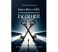 Entre O Sim E O Não (ebook)