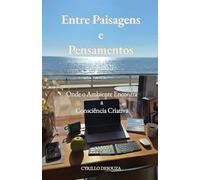 Entre Paisagens e Pensamentos: Onde o Ambiente Encontra a Consciência Criativa