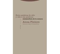 Entre Palabras De Odio Y Odio A Las Palabras: Metamorfosis De La Censu