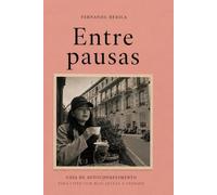 Entre Pausas: Guia de autoconhecimento para viver com mais leveza e verdade