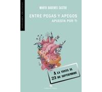 Entre pegas y apegos. Apuesta por ti: 26 (Arrayanes)