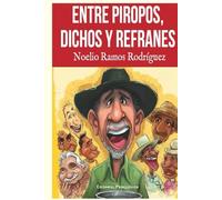 Entre piropos, dichos y refranes