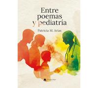 Entre poemas y pediatría
