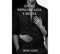 Entre príncipe azul y bestia (Ecce homo)