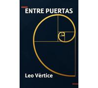 Entre Puertas: Un viaje entre la reflexión y la ironía. Un ensayo que piensa y se ríe de sí mismo.