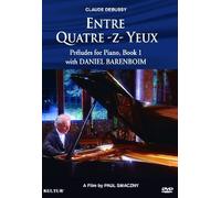 Entre Quatre Z Yeux Debussy: Daniel Barenboim [USA] [DVD]