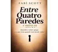 Entre Quatro Paredes: E Outro Eu