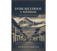 Entre recuerdos y avenidas