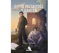 ENTRE RECUERDOS Y CENIZA