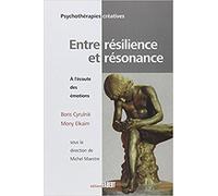 Entre résilience et résonnance: A l'écoute des émotions